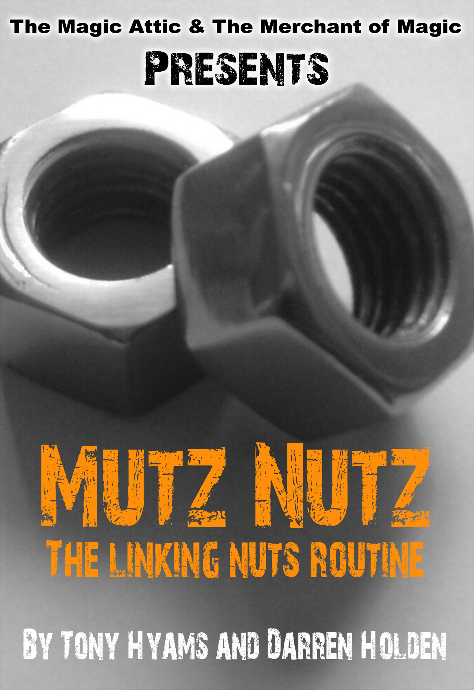 Mutz Nutz - Tony Hyams and Darren Holden
